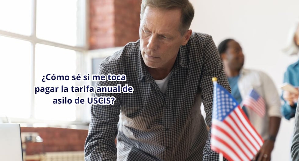 Tarifa anual de asilo en EE.UU.: análisis de los nuevos US$102